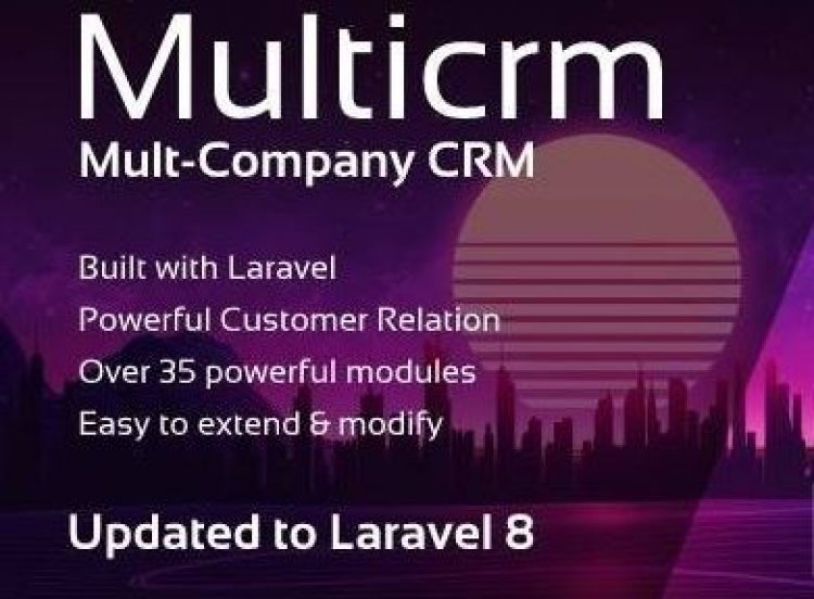 Multicrm v4.0 - Multipurpose Laravel CRM